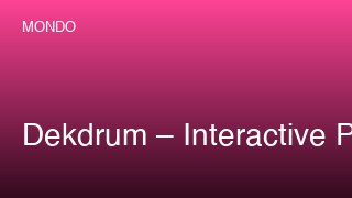 Dekdrum – Interactive Percussionist FOR DJ