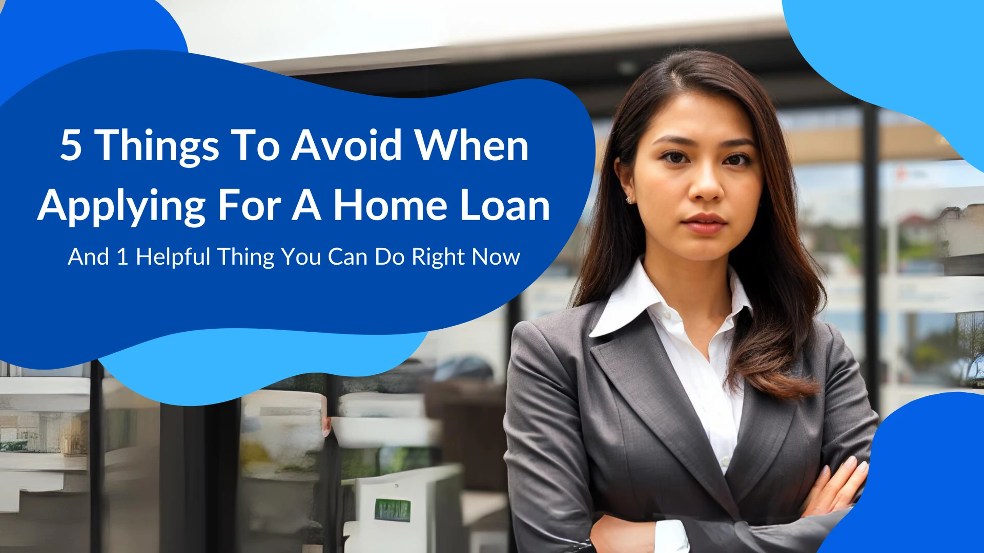 5 things to avoid when applying for a home loan in the Philippines