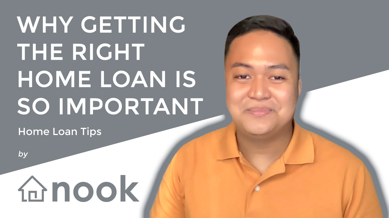 Why getting the right home loan is so important — Nook, the Philippines mortgage broker
